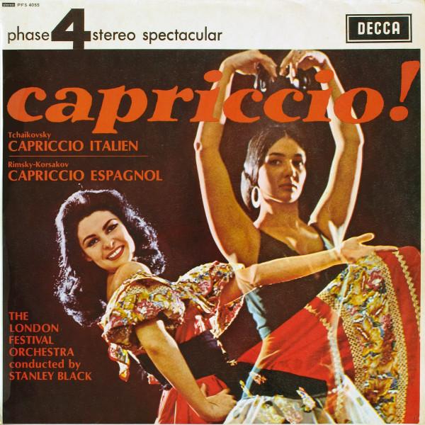 Pyotr Ilyich Tchaikovsky, Nikolai Rimsky-Korsakov, Stanley Black, The London Festival Orchestra - Capriccio!