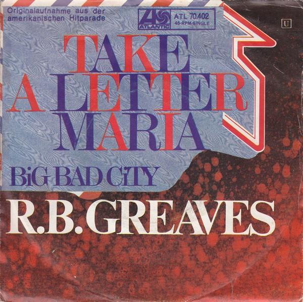 R.B. Greaves - Take A Letter Maria