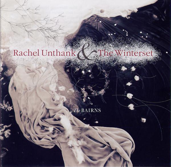 Rachel Unthank & The Winterset - The Bairns