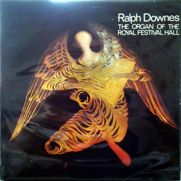 Ralph Downes - The Organ Of The Royal Festival Hall