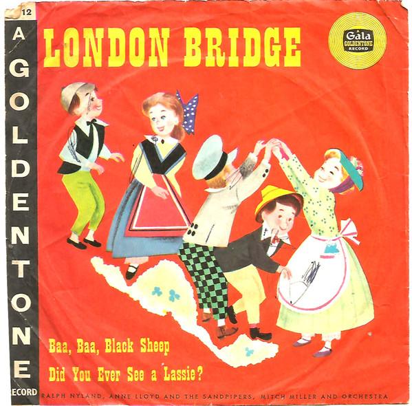 Ralph Nyland, Anne Lloyd, The Sandpipers (2), Mitch Miller & His Orchestra - London Bridge