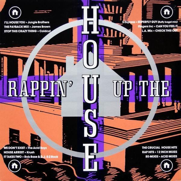  - Rappin' Up The House