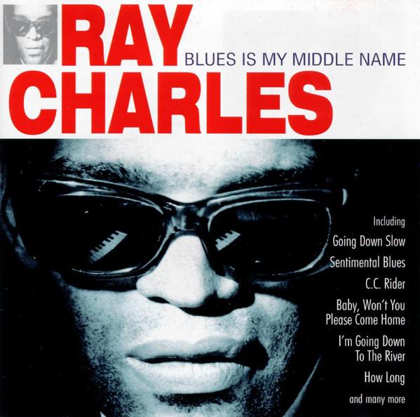Ray Charles - Blues Is My Middle Name