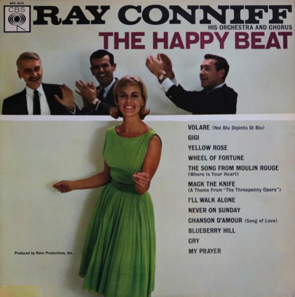 Ray Conniff And His Orchestra & Chorus - The Happy Beat