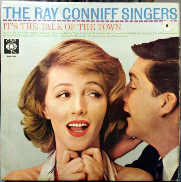 Ray Conniff And The Singers - It's The Talk Of The Town