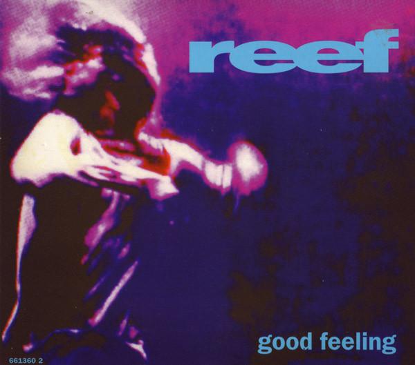 Reef - Good Feeling
