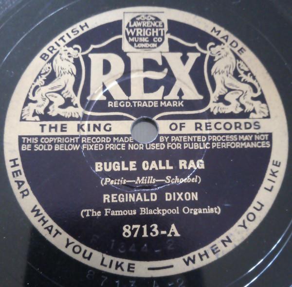 Reginald Dixon - Bugle Call Rag / Somebody Stole My Gal