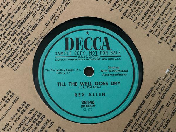 Rex Allen - Till The Well Goes Dry 