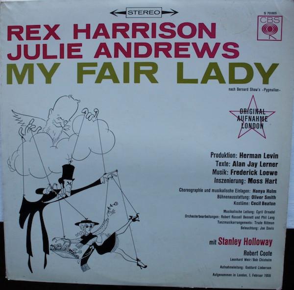 Rex Harrison, Julie Andrews, Stanley Holloway, Alan Jay Lerner, Frederick Loewe - My Fair Lady - Original Cast, Recorded In London