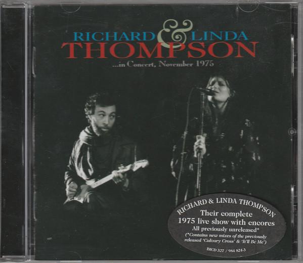 Richard & Linda Thompson - …In Concert, November 1975