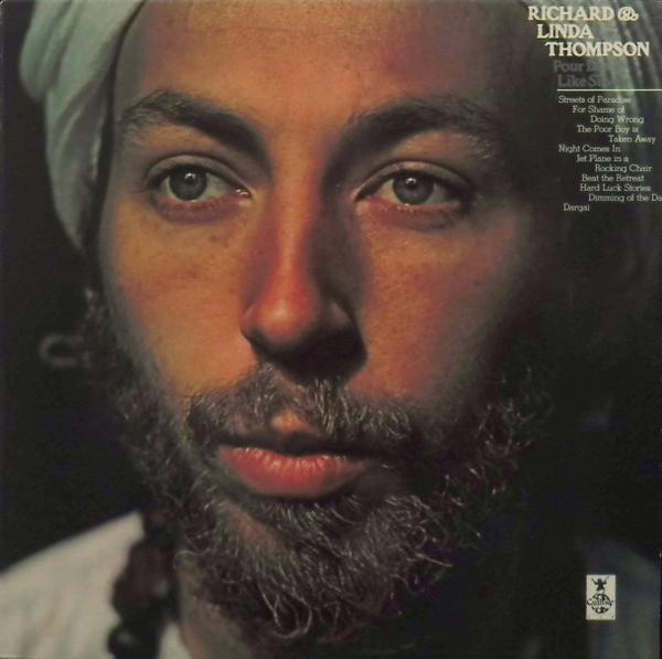Richard & Linda Thompson - Pour Down Like Silver