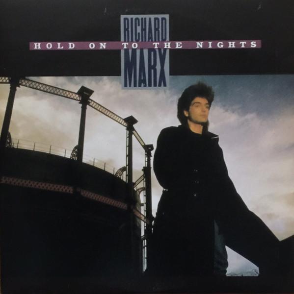 Richard Marx - Hold On To The Nights