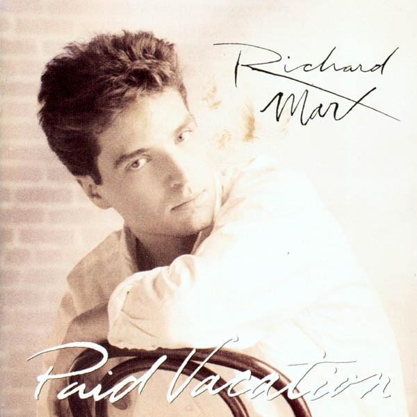 Richard Marx - Paid Vacation
