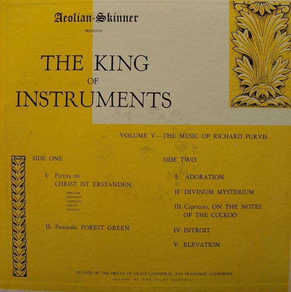 Richard Purvis - The Music Of Richard Purvis - Aeolian-Skinner Presents The King Of Instruments, Volume V