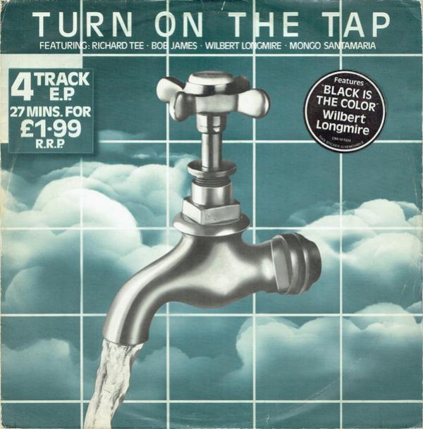 Richard Tee, Wilbert Longmire, Bob James, Mongo Santamaria - Turn On The Tap