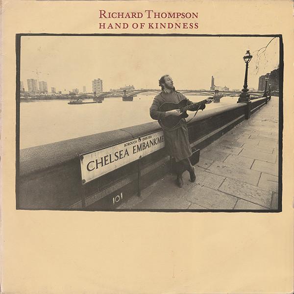 Richard Thompson - Hand Of Kindness