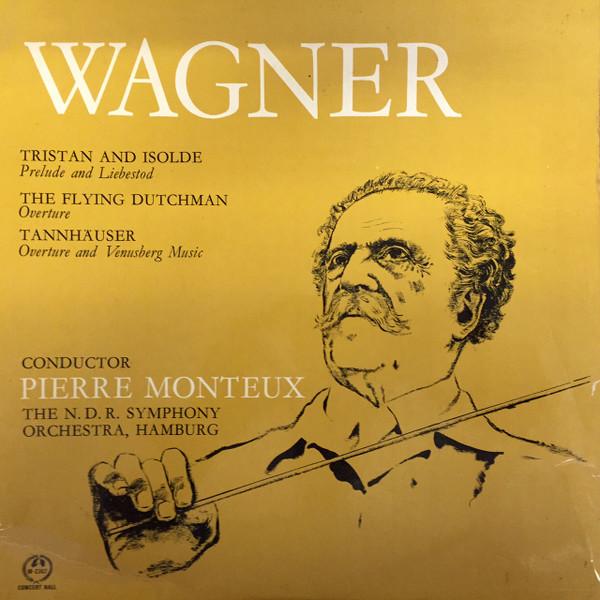 Richard Wagner, Pierre Monteux, NDR Sinfonieorchester - Wagner Festival