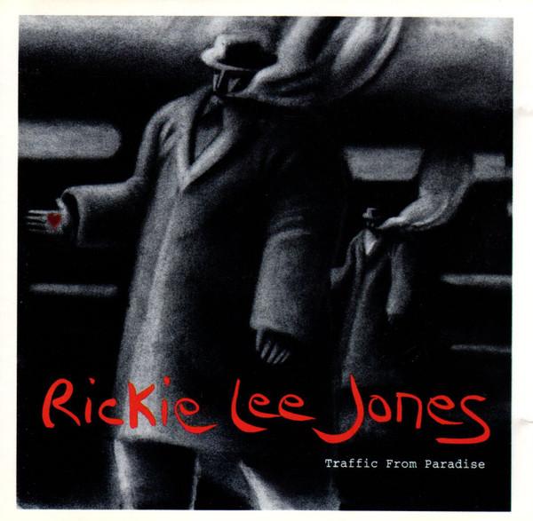 Rickie Lee Jones - Traffic From Paradise
