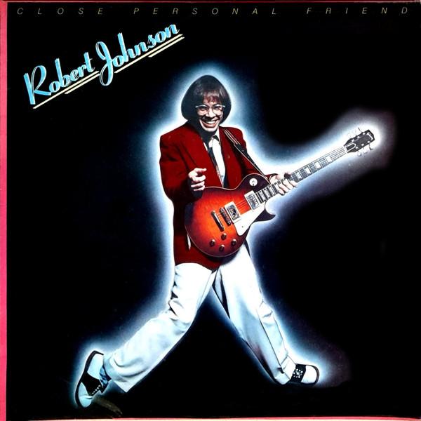 Robert Johnson (21) - Close Personal Friend