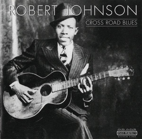 Robert Johnson - Cross Road Blues