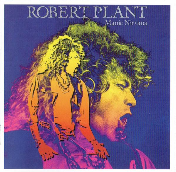 Robert Plant - Manic Nirvana
