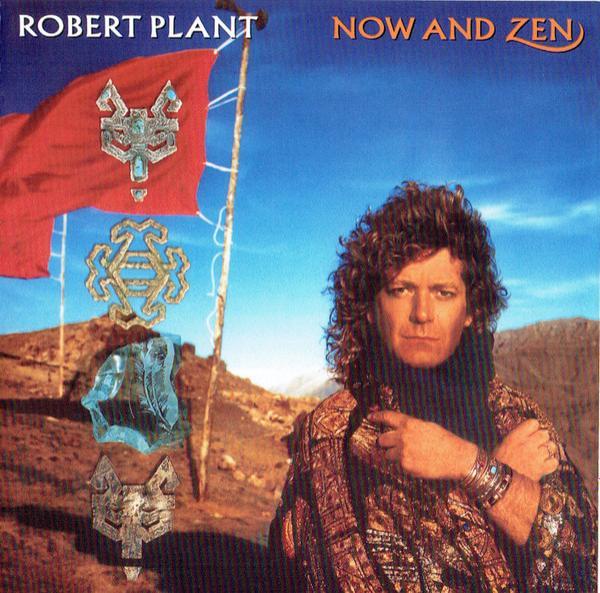 Robert Plant - Now And Zen