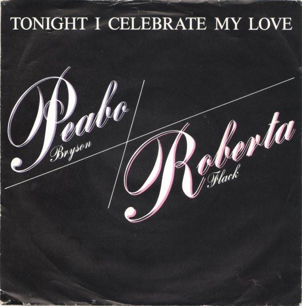 Roberta Flack, Peabo Bryson - Tonight I Celebrate My Love