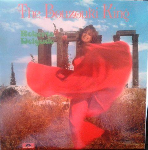 Roberto Delgado - The Bouzouki King