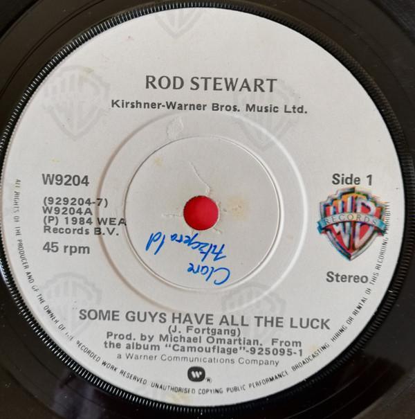Rod Stewart - Some Guys Have All The Luck