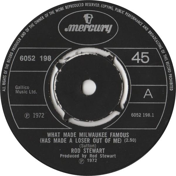 Rod Stewart - What Made Milwaukee Famous (Has Made A Loser Out Of Me) / Angel