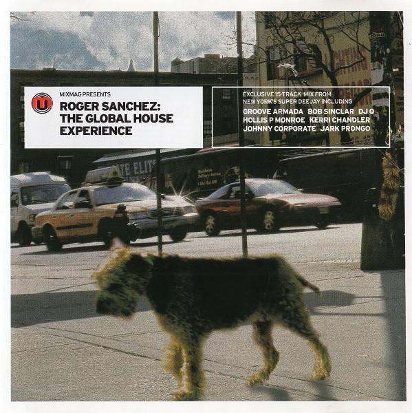 Roger Sanchez - The Global House Experience