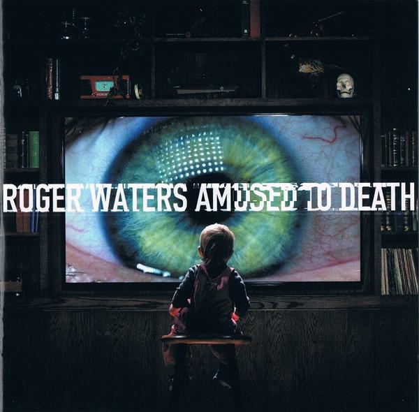 Roger Waters - Amused To Death