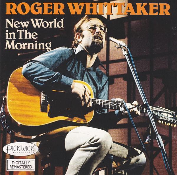 Roger Whittaker - New World In The Morning