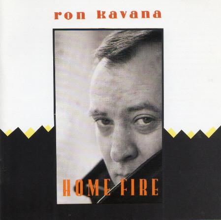 Ron Kavana - Home Fire