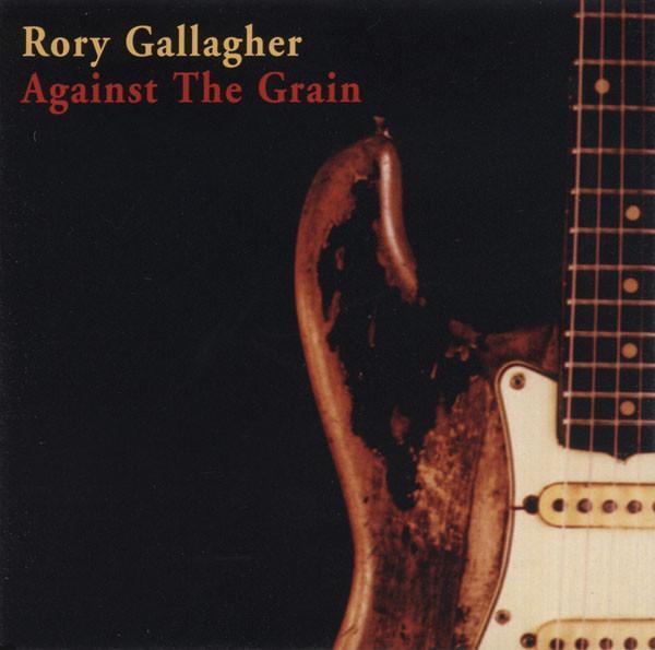 Rory Gallagher - Against The Grain