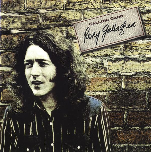 Rory Gallagher - Calling Card