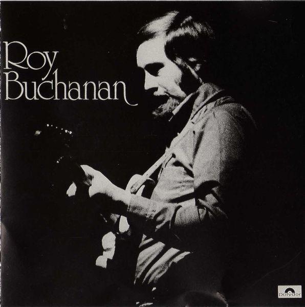 Roy Buchanan - Roy Buchanan