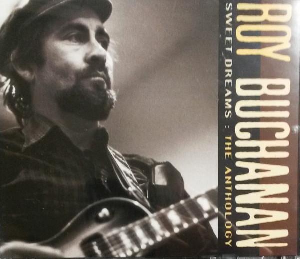 Roy Buchanan - Sweet Dreams : The Anthology