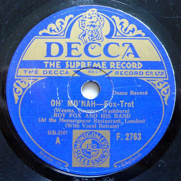 Roy Fox & His Band - Oh! Mo'nah / If I Didn't Have You