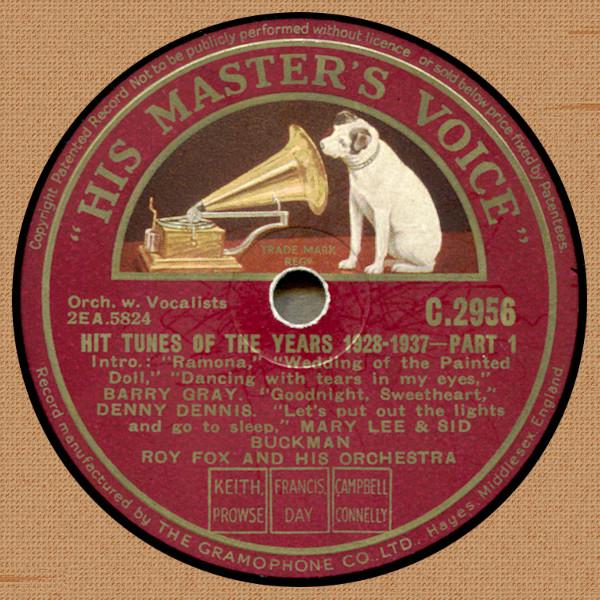 Roy Fox & His Orchestra - Hit Tunes Of The Years 1928-1937—Part 1-2