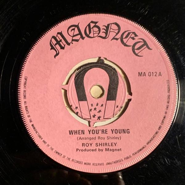 Roy Shirley - When You're Young / Traitor