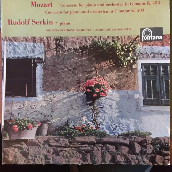 Rudolf Serkin, George Szell, Wolfgang Amadeus Mozart - Concerto For Piano And Orchestra In G Major K. 453 / Concerto For Piano And Orchestra In C Major K. 503