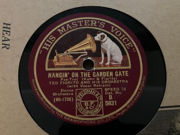 Rudy Vallee And His Connecticut Yankees, Ted Fiorito & His Orchestra - Hangin’ On The Garden Gate / Gypsy Dream Rose 