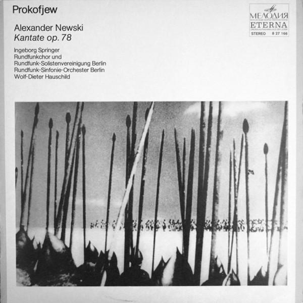 Rundfunkchor Berlin, Sergei Prokofiev, Rundfunk-Sinfonieorchester Berlin, Solistenvereinigung des Berliner Rundfunks, Ingeborg Springer - Alexander Newski, Kantate Op. 78