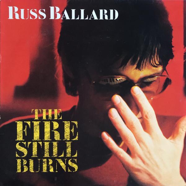 Russ Ballard - The Fire Still Burns