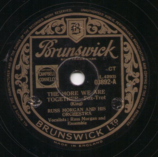 Russ Morgan And His Orchestra - The More We Are Together / So Tired