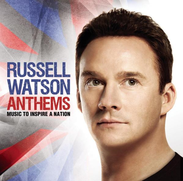 Russell Watson - Anthems - Music To Inspire A Nation