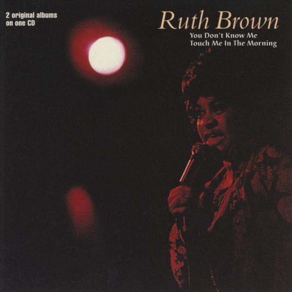 Ruth Brown - You Don't Know Me / Touch Me In The Morning