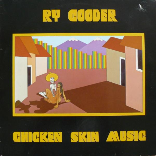 Ry Cooder - Chicken Skin Music