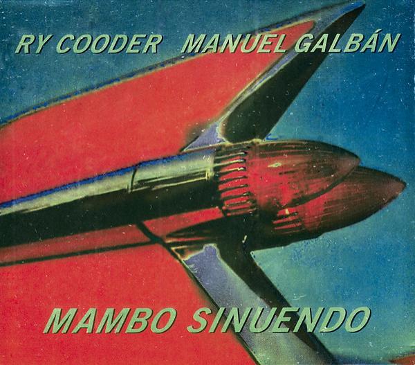 Ry Cooder, Manuel Galbán - Mambo Sinuendo